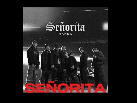 Hamex - SENORITA
