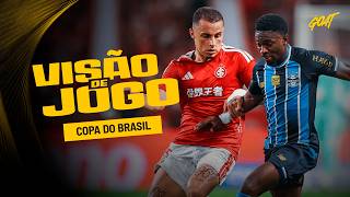 GRENAL QUE VALE DEMAIS! GRÊMIO E INTER DUELAM POR VAGA NA SEMI DA COPA DO BRASIL | VISÃO DE JOGO