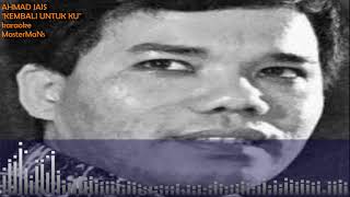 Download lagu AHMAD JAIS -  KEMBALI UNTUK KU (KARAOKE MINUSONE) mp3
