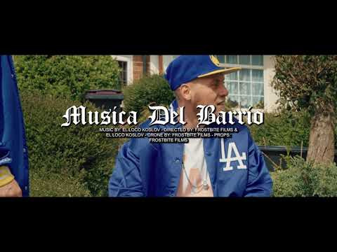 EL Loco Koslov - Musica del Barrio / Neighbourhood Music ( Official Video 4K ) 🇲🇽