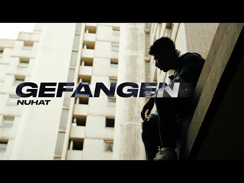 NUHAT - GEFANGEN (Official Video)