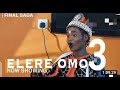 Elere Omo 3 Latest Yoruba Movie 2022, Drame starring Sanyeri #trending #sanyeri