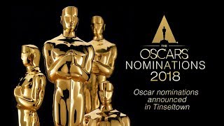 Live: Oscar nominations announced in Tinseltown! 第90届奥斯卡提名名单揭晓