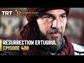 Resurrection Ertugrul Season 5 Episode 408