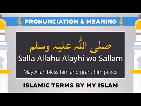 Salla Allahu Alayhi wa Sallam (SAW) Pronunciation and Meaning - Islamic Terms