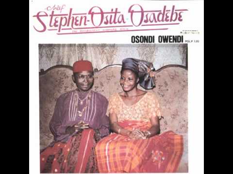 Stephen Osita Osadebe - Osondi Owendi-Didi Kanma