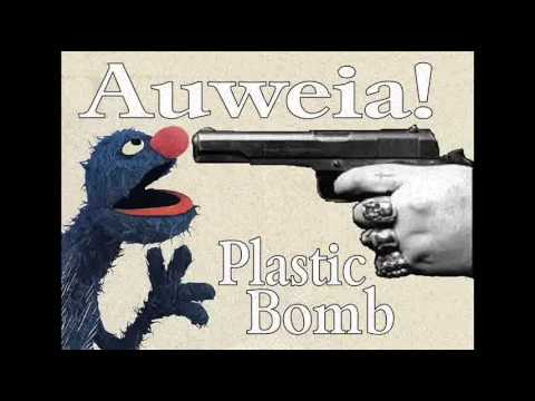 Auweia! - Plastic Bomb