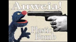 Auweia! - Plastic Bomb