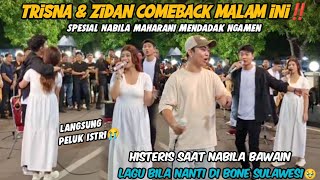 Download lagu TRISNA ZIDAN COMEBACK‼️ HYSTERIC SECONDS AS NABILA MAHARANI SINGS THE SONG BILA NANTI IN BONE SUL... mp3