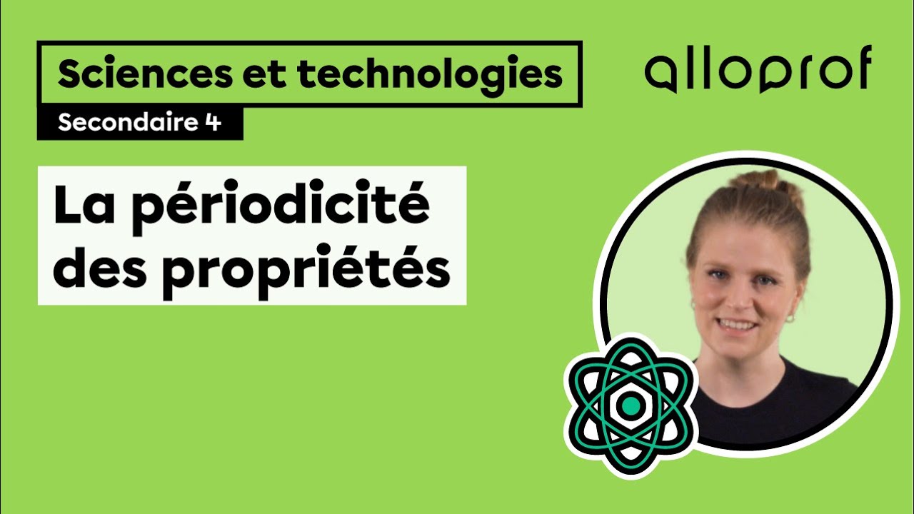 La périodicité des propriétés