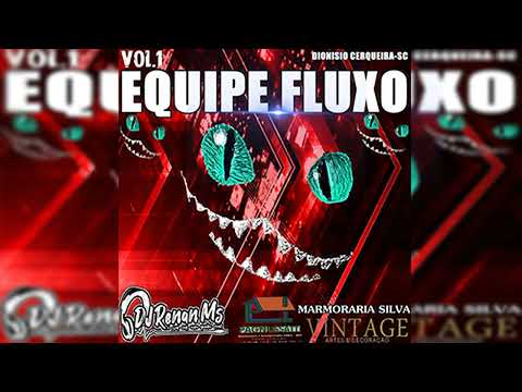 CD EQUIPE FLUXO ((MEGA FUNK))DE DIONÍSIO CERQUEIRA - SC - DJ RENAN MS
