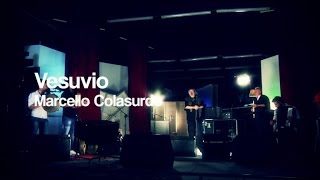 Marcello Colasurdo - Vesuvio - Studio XXXV Live / 09
