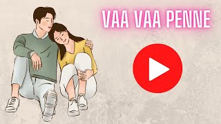 Vaa Vaa Penne - SID SRIRAM | Uriyadi 2 | Tamil Songs | Subscribe