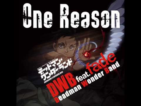 Deadman Wonderland OP Single - One Reason [DWB feat. fade]