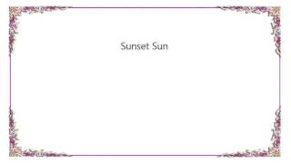 Karen O - Sunset Sun Lyrics