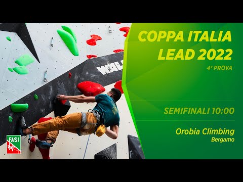Coppa Italia Lead 2022 - 4° prova - Orobia Climbing - Bergamo - SEMIFINALI