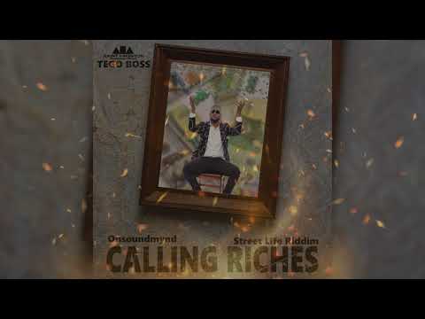 Onsoundmynd - Calling Riches - Street Life Riddim