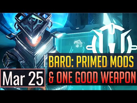 Warframe | BARO KI'TEER: ONE GOOD WEAPON AND PRIMED MOD! - Mar 25h (PC) (CONSOLE IN PINNED)