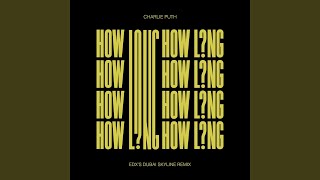 How Long (EDX's Dubai Skyline Remix)
