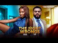 The Right Wrongs Sonia Uche Steven Odimgbe 2026 Nigerian Trending Nollywood Movies
