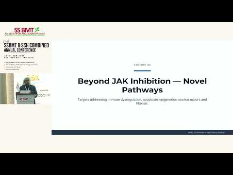 MPNs: JAK Inhibitors vs New Pathway Inhibitors— When to Switch Therapy | Sultan Altouri |30 JAN 2026