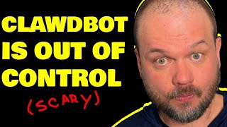 ClawdBot is out of control