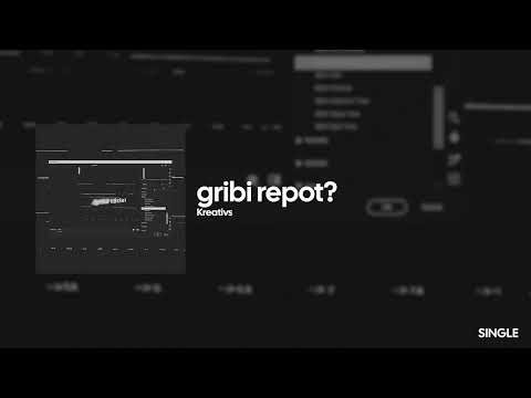 Kreativs - gribi repot? (OFFICIAL AUDIO)