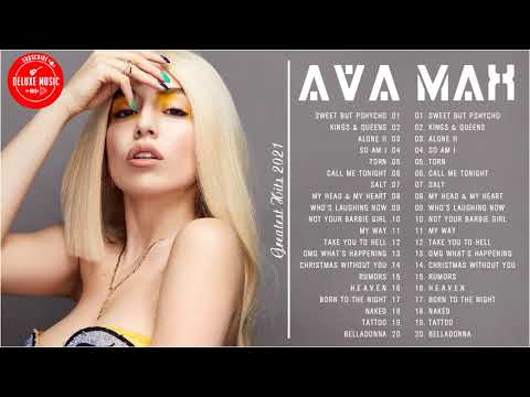 Ava Max Greatest Hits Full Album 2021 - Best Songs Of Ava Max Playlist 2021 Sweet But Psycho, Salt