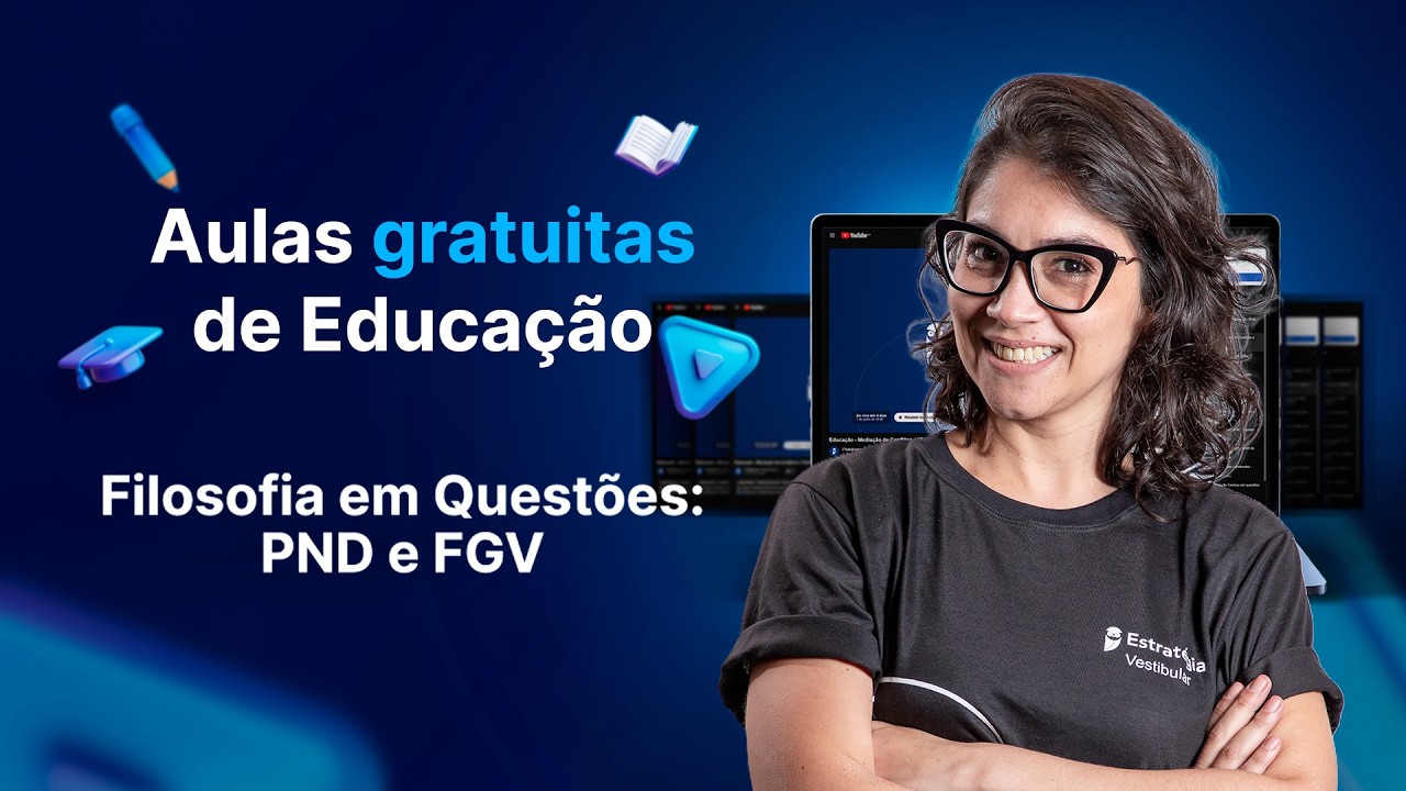 Filosofia em Questões: PND e FGV - Educação - Prof. Gabi Garcia