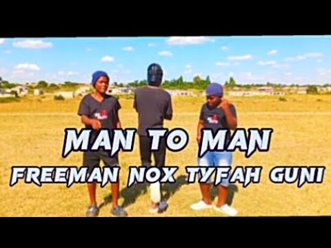 Freeman_HKD_Nox_Tyfah_Guni_Man to Man_Ak_Skits_Version_@We_the_finest_skit_makers (official video)