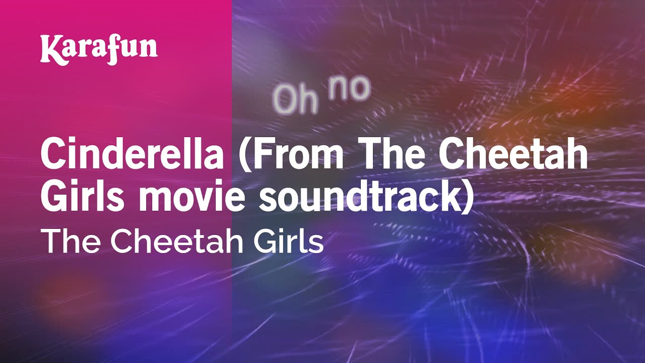 Cinderella (From The Cheetah Girls movie soundtrack) - The Cheetah Girls | Karaoke Version | KaraFun