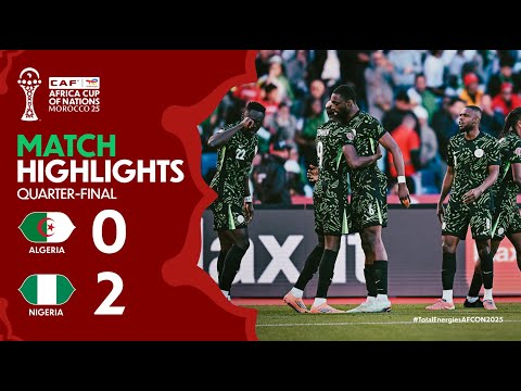 HIGHLIGHTS | Algeria 🆚 Nigeria | #TotalEnergiesAFCON2025 - Quarter-Finals | ملخص الجزائر ونيجيريا