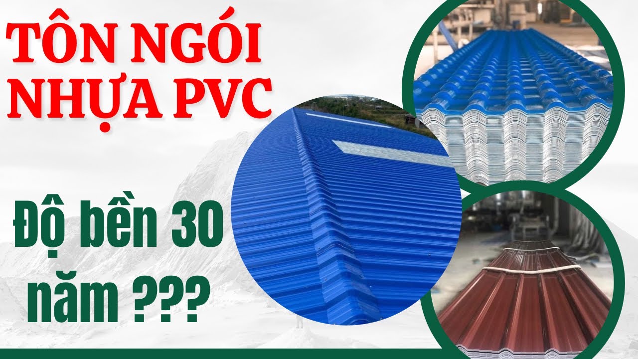 Tôn Ngói Nhựa PVC/ASA Độ Bền Lên Đến 30 Năm ? Và Các Ưu Nhược Điểm