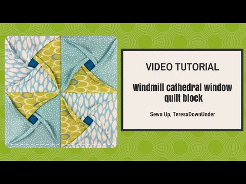Video tutorial:  Windmill cathedral window quilt block