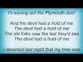 Gillian Welch - The Devil Had A Hold Of Me Lyrics