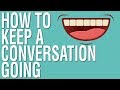 HOW TO BE SOCIAL HOW TO NEVER RUN OUT OF THINGS TO SAY