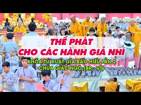 Thế phát cho các hành giả nhí khóa tu Xuất gia báo hiếu lần 2