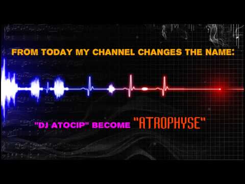 NAME CHANGE - ATROPHYSE