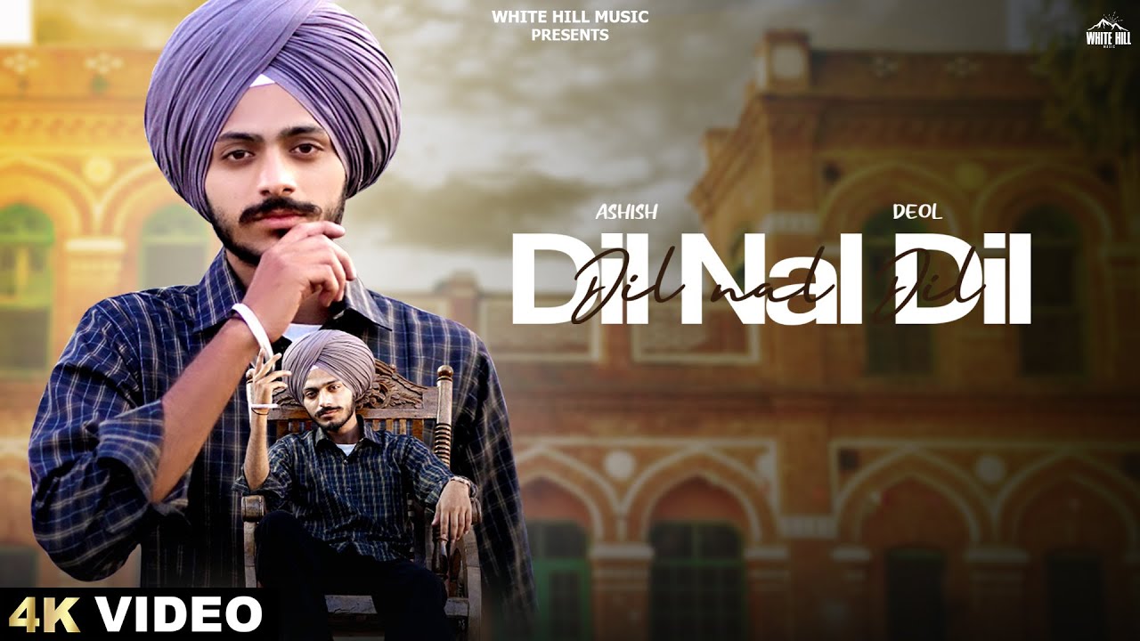 Dil Nal Dil Lyrics | Ashish Deol