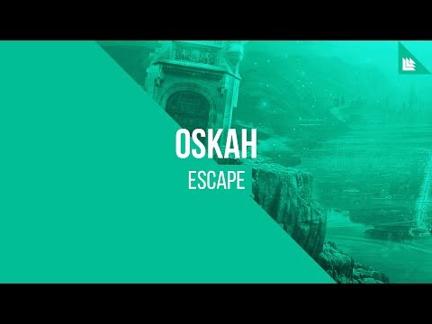 Oskah - Escape [FREE DOWNLOAD]