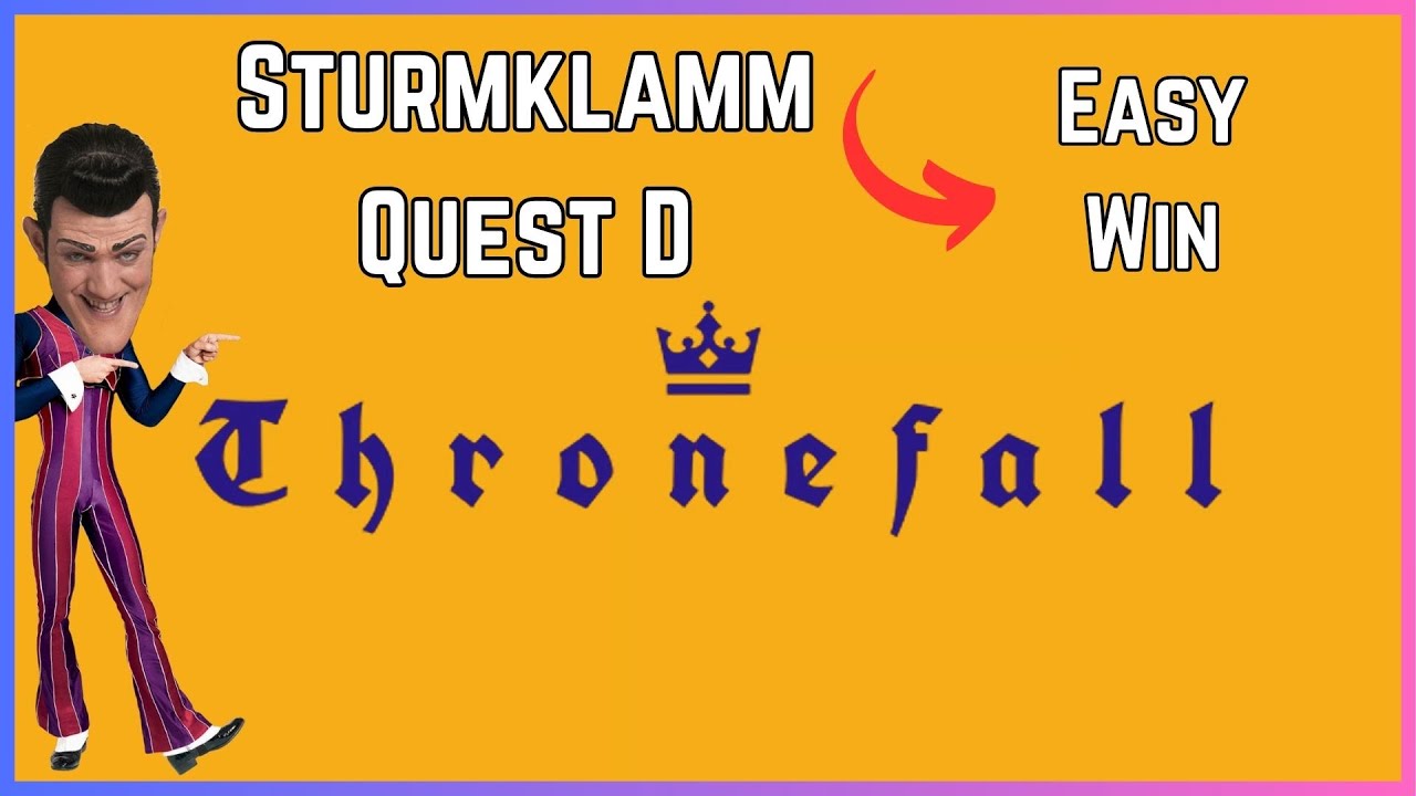 STURMKLAMM Quest D GUIDE | Thronefall |