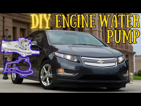 2011-2015 Chevy Volt - How to Replace Engine Water Pump