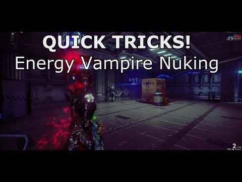 Quick Tricks! Warframe: Energy Vampire Nuking