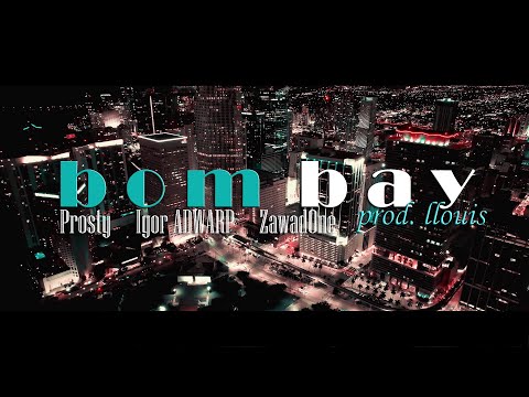 Prosty feat. Igor ADWARP, ZawadOne - BOMBAY (prod. llouis) Official Music Video 4K