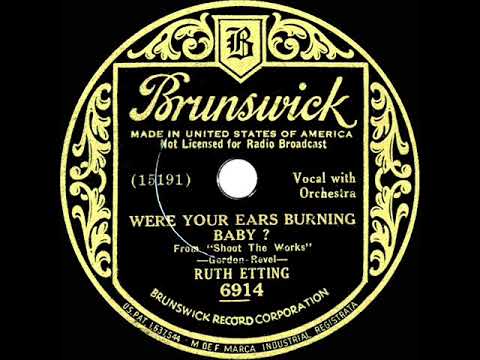 1934 Ruth Etting - Were Your Ears Burning Baby?