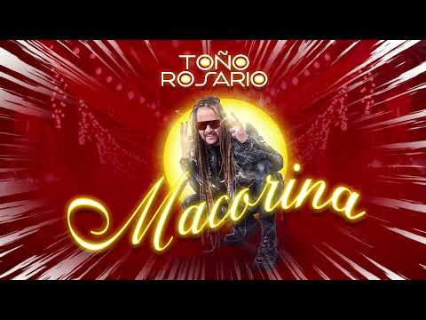 Toño Rosario - Macorina
