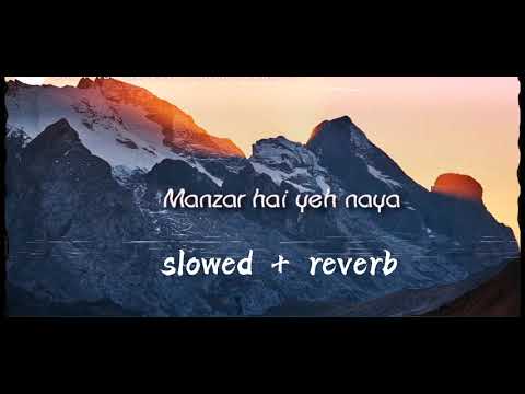 Manzar hai yeh naya ||slowed + reverb|| URI