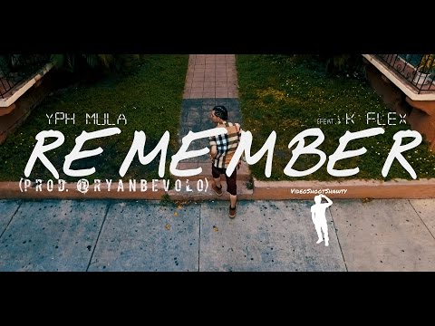 YPH Mula (Ft. Cuban Xantanna) - Remember [Dir. @VideoShootShawty] | (Prod. @RyanBevolo)