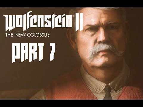 Wolfenstein 2 The New Colossus Walkthrough Part 7 - HOME