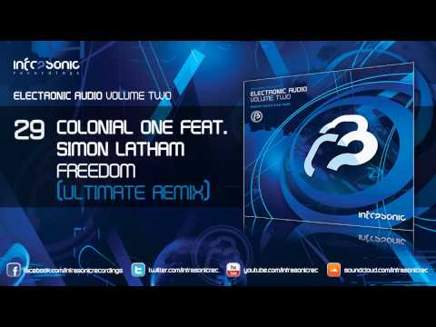 Electronic Audio Vol.2: Colonial One feat. Simon Latham - Freedom (Ultimate Remix)